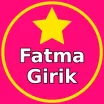 Fatma Girik Burada