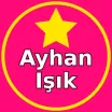 Ayhan Işık Burada