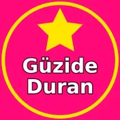 Güzide Duran Burada