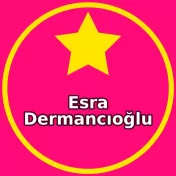 Esra Dermancıoğlu Burada