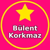 Bülent Korkmaz Burada