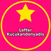 Lefter Küçükandonyadis Burada