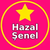 Hazal Şenel Burada