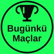Bugünkü Maçlar