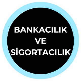 BANKACILIK VE SİGORTACILIK